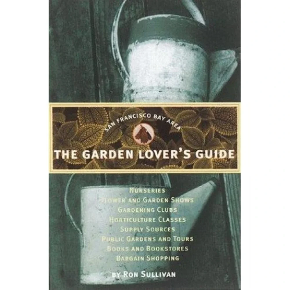 Garden‎ Lover's Guide : San Francisco Bay Area by Ron Sullivan (1998, Trade...